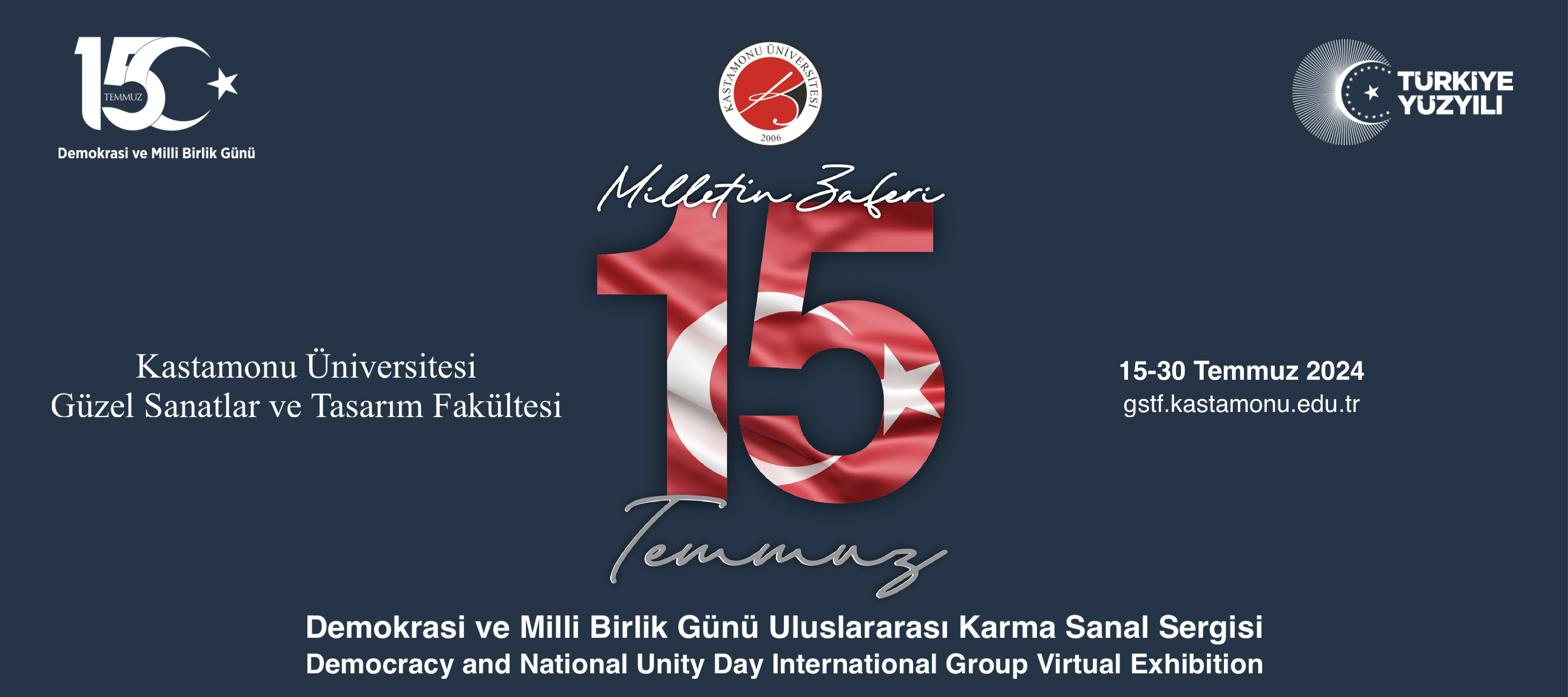“Milletin Zaferi” Demokrasi ve Milli Birlik Günü Uluslararası Karma Sanal Sergisi açıldı